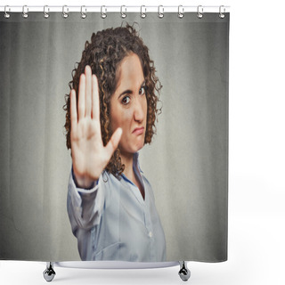 Personality  Annoyed Angry Woman Giving Talk To Hand Gesture Shower Curtains