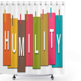 Personality  Humility Text Written Over Colorful Background. Shower Curtains