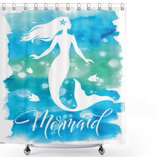 Personality  Mermaid  Silhouette, Hand Drawn Vector  Illustration Isolated On Blue Watercolor Spot, Logo, T-shirt Design. Shower Curtains