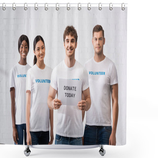 Personality  Selective Focus Of Man Holding Card With Donate Today Lettering Near Multicultural Volunteers  Shower Curtains