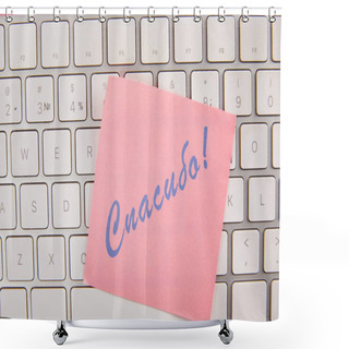 Personality  Top View Of Pink Sticky Note With Thankful Lettering In Russian Language On Laptop Keyboard  Shower Curtains
