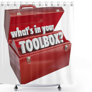 Personality  What's In Your Toolbox Red Metal Tool Box Skills Experience Shower Curtains