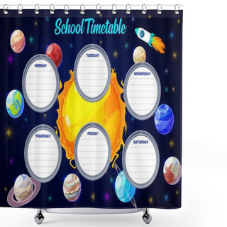 Personality  School Timetable, Galaxy Universe Vector Template. School Schedule Weekly Planner And Time Table Frames With Solar System Planets, Spaceship Rockets And Stars In Outer Space Shower Curtains