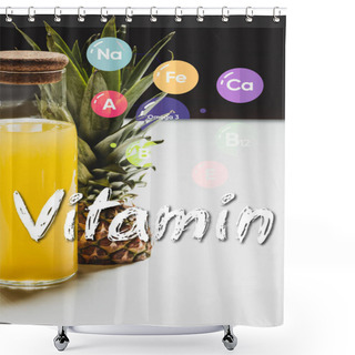 Personality  Fresh Pineapple Juice In Bottle Near Delicious Fruit And Vitamin Lettering On White And Black Shower Curtains