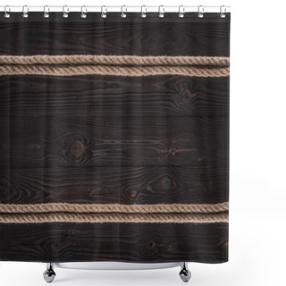 Personality  Top View Of Arrangement Of Brown Nautical Ropes On Dark Wooden Tabletop Shower Curtains