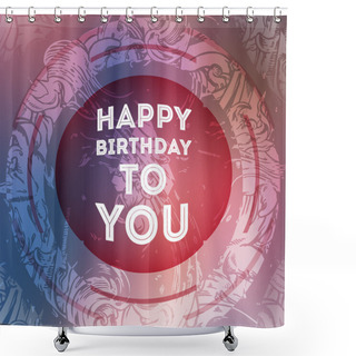 Personality  Vintage Birthday Card. Vector Shower Curtains