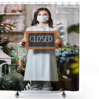 Personality  Young Florist In Medical Mask Holding Board With Closed Lettering In Flower Shop On Blurred Foreground Shower Curtains