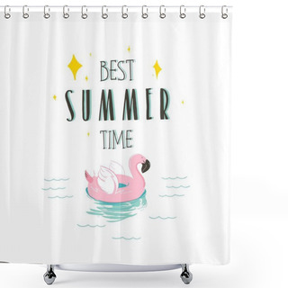 Personality  Hand Drawn Vector Stock Abstract Graphic Illustration With A Flamingo Swimming Rubber Float Ring And Best Summer Time Quote In Ocean Waves Landscape Isolated On White Background Shower Curtains