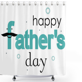 Personality  Funny Father Shower Curtains