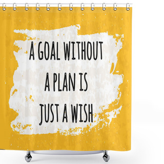 Personality  Motivation In A Colorful Typographic Poster To Raise Faith In Yourself And Your Strength. The Series Of Business Concepts In Front Of A White Brushstroke On Goal. Vector Shower Curtains