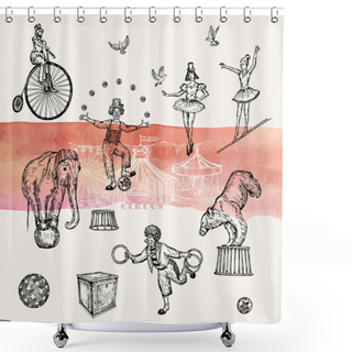Personality  Retro Circus Performance Set Sketch Stile Vector Illustration. Hand Drawn Imitation. Human And Animals Shower Curtains