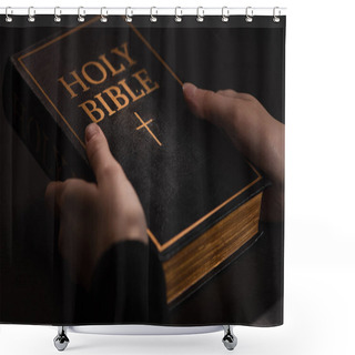 Personality  Cropped View Of Woman Holding Holy Bible In Dark Shower Curtains