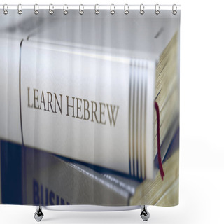 Personality  Book Title Of Learn Hebrew. 3D. Shower Curtains