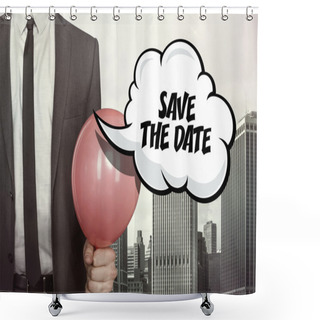 Personality  Save The Date Text On Speech Bubble Shower Curtains