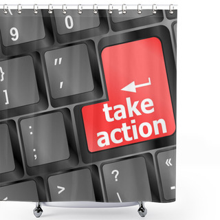 Personality  Take Action Red Key On A Computer Keyboard, Business Concept Shower Curtains