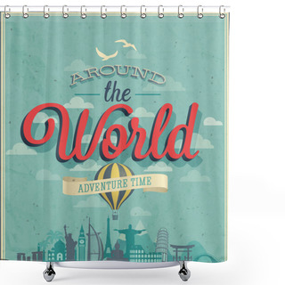 Personality  Around The World Poster. Shower Curtains