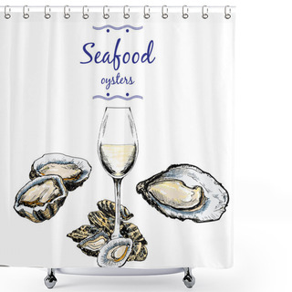 Personality  Oysters And Wine Glass. Shower Curtains
