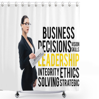 Personality  Confident Businesswoman Looking At Camera And Holding Newspaper Near Business Decisions, Vision Skills, Leadership, Integrity, Ethics Solving And Strategic Lettering Isolated On White Shower Curtains