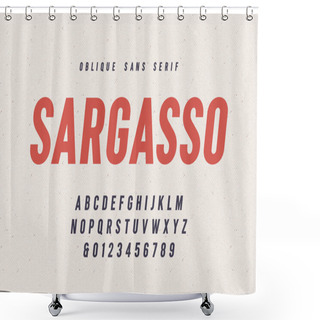 Personality  Sargasso Oblique San Serif Vector Font, Alphabet, Typeface Shower Curtains