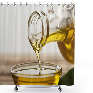 Personality  Pouring Olive Oil From Bottle Into Glass Bowl On Grey Background Shower Curtains