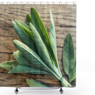 Personality  Fresh Leaves Of Garden Sage On The Wooden Background. Shower Curtains