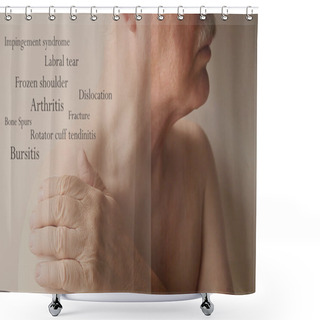 Personality  Shoulder Pain Words On Senior Man Shower Curtains