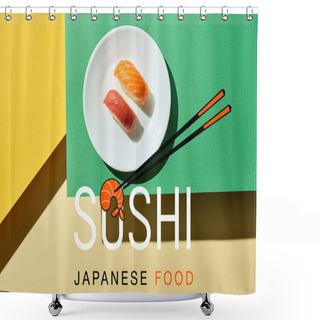 Personality  Top View Of Fresh Nigiri With Salmon And Tuna Near Sushi, Japanese Food Lettering On Green And Yellow Surface Shower Curtains