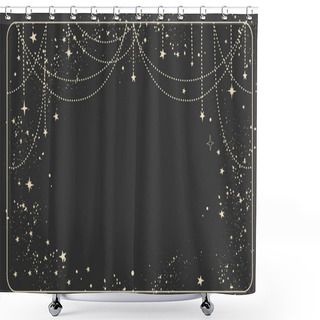 Personality  Black Magic Background With Stars And Space Decor With Copy Space. Mock-up For Astrology, Banner For The Witch. Divine Boho Design, Hand Drawn Vector Illustration, Vintage Style Shower Curtains