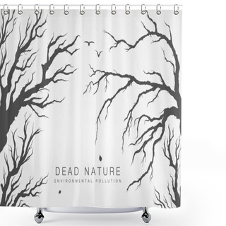 Personality  Dried Branches Of Trees Shower Curtains
