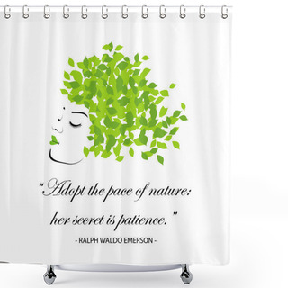 Personality  Quotes For Nature- Adopt The Pace Of Nature, Her Secret Is Patience. Happy Earth Day Shower Curtains