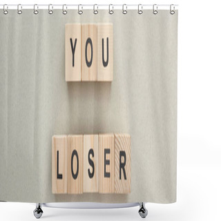 Personality  Panoramic Shot Of Wooden Blocks With You Loser Lettering On Grey Background, Bullying Concept Shower Curtains