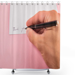 Personality  Cropped View Of Man Writing With Pen Thank You Lettering On White Card On Pink Background Shower Curtains