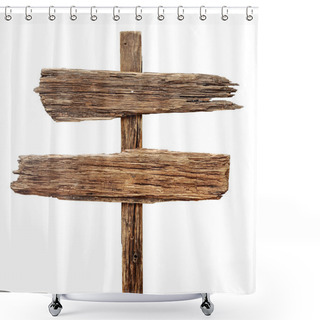 Personality  Old Weathered Wood Sign Isolated On A White Background Shower Curtains