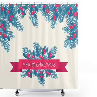 Personality  Christmas Card With Blue Fir Tree And Red Berries. Festive Lette Shower Curtains