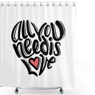 Personality  All You Need Is Love Vector Shower Curtains