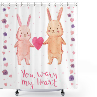 Personality  Watercolor Illustration Rabbit With Heart. Bright Design For Kid Party. You Warm My Heart - Handmade Calligraphy. Shower Curtains