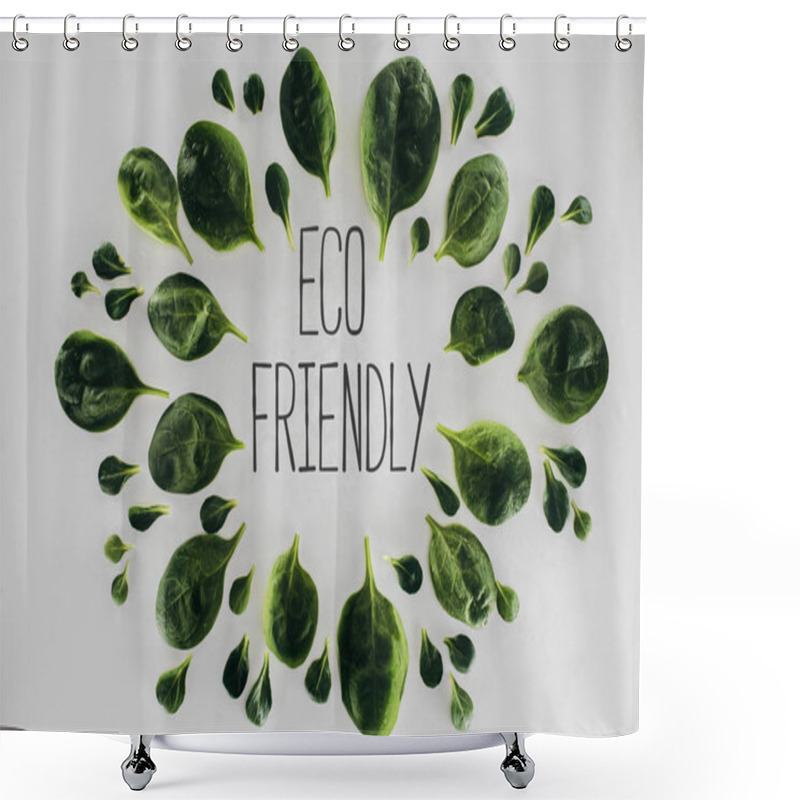 Personality  Top View Of Green Leaves And Eco Friendly Inscription On Grey Shower Curtains