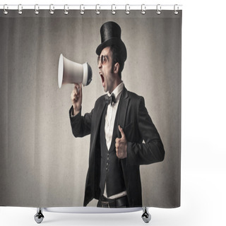Personality  Elegant Man Speaking Through A Megaphone Shower Curtains