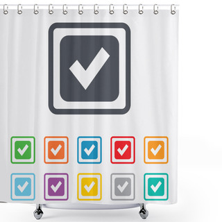 Personality  Check Mark Sign Icon. Checkbox Button. Shower Curtains