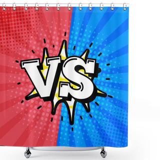 Personality  Versus Sign In Retro Comic Style Shower Curtains
