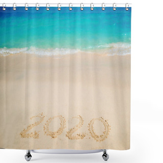 Personality  New 2020 Year In The South, The Sea. Sea Surf. Blue Wave Is Coming Ashore. Inscription On Sand, Shower Curtains