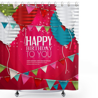 Personality  Birthday Wish With Balloons In The Style Of Flat Folded Paper And Colorful Bunting Flags. Shower Curtains