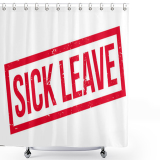 Personality  Sick Leave Rubber Stamp Shower Curtains