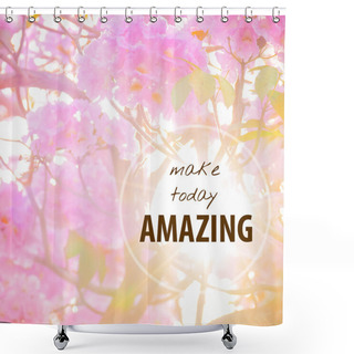 Personality  Inspirational Typographic Quote On Blur Background Shower Curtains