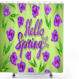 Personality  Hello Spring Vector Design With 3D Realistic Fresh Plants And Flowers Elements For Spring Season. Vector Illustration Shower Curtains