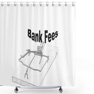 Personality  Conceptual Mousetrap Sketch Bank Fees Shower Curtains