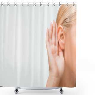Personality  Cropped View Of Blonde Woman Touching Ear While Listening Isolated On White  Shower Curtains