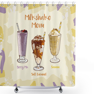 Personality  Berry Mix, Solt Caramel, Banana Milkshake Set Recipe. Menu Element For Cafe Or Restaurant With Milk Fresh Drinks Collection. Fresh Cocktail For Healthy Life. Shower Curtains