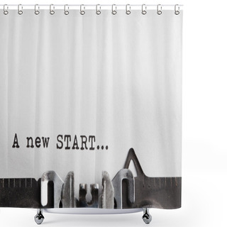 Personality  New Start And New Life Shower Curtains