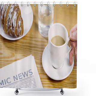 Personality  Cropped View Of Man Taking Coffee With Milk Near Newspaper And Croissant  Shower Curtains
